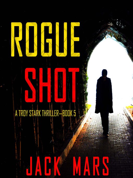 Title details for Rogue Shot by Jack Mars - Wait list